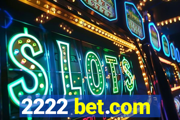 2222 bet.com